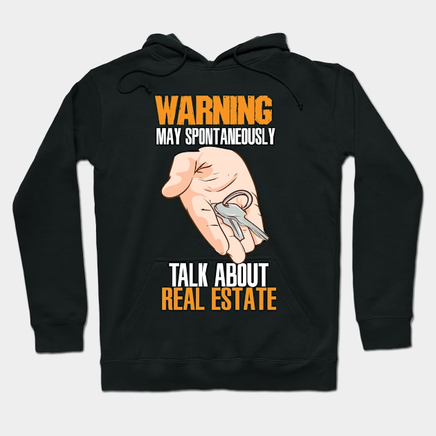 Talk About Real Estate Realtor Hoodie by maxcode